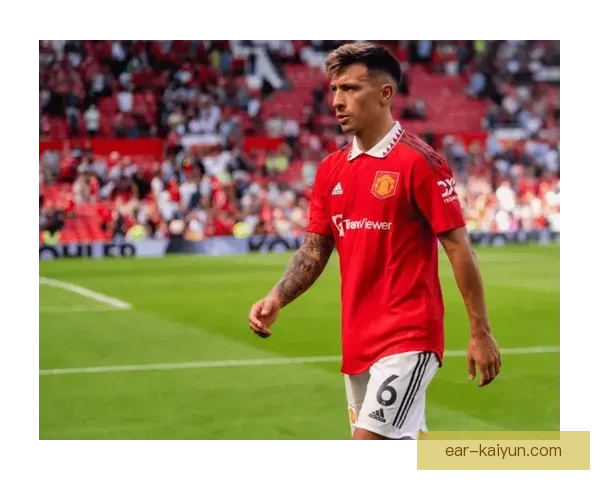 利桑德罗·马丁内斯曼联铁卫本赛季表现稳健